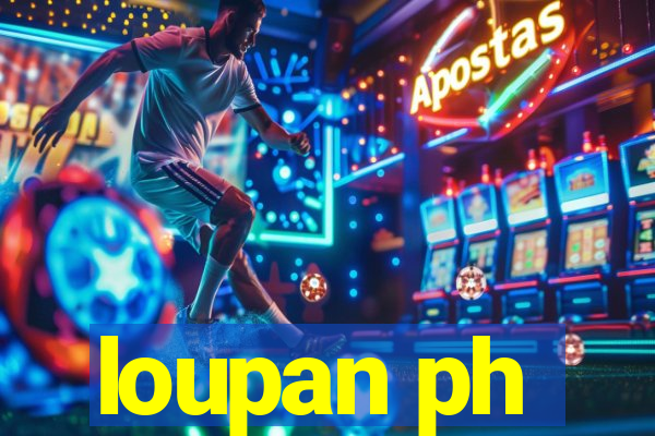 loupan ph